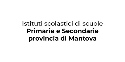Istituti scolastici di scuole Primarie e Secondarie provincia di Mantova